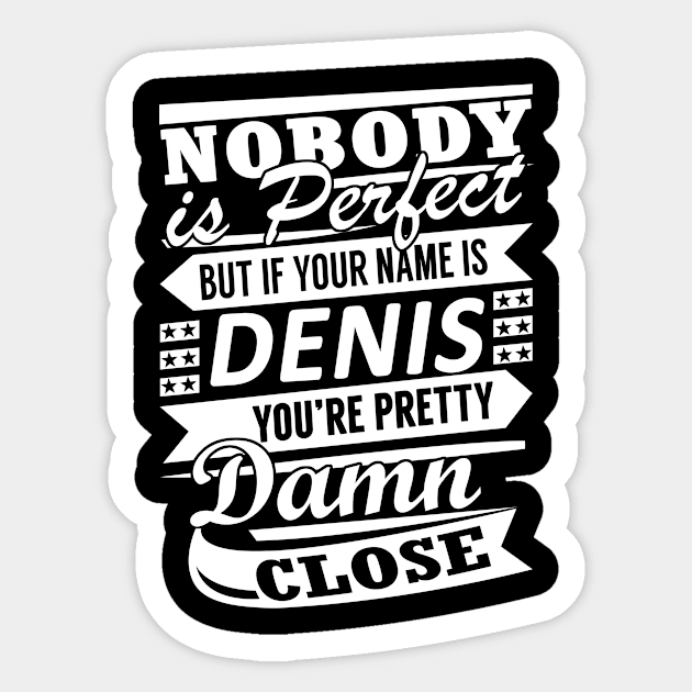 DENIS Sticker by reginiamaxwell32